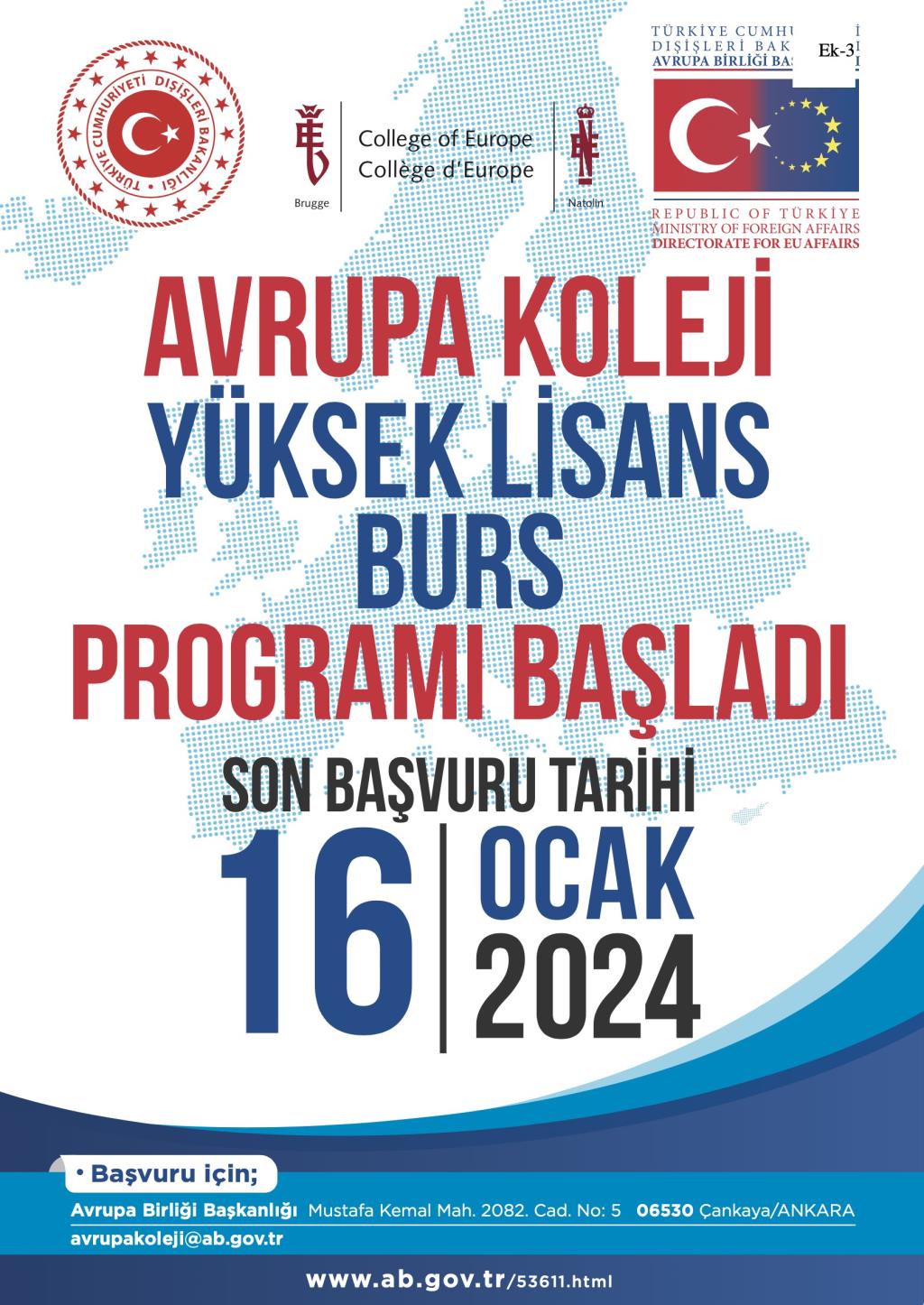 TÜRKİYE CUMHURİYETİ DIŞİŞLERİ BAKANLIĞI AVRUPA BİRLİĞİ BAŞKANLIĞI AVRUPA KOLEJİ YÜKSEK LİSANS BURS PROGRAMI